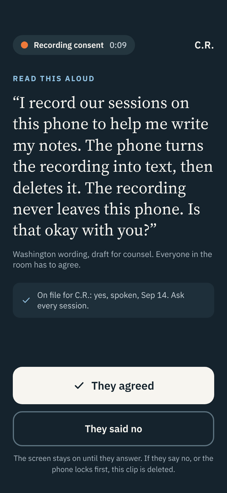 The consent screen: Read this aloud, with the consent wording, and two buttons: They agreed, and They said no.